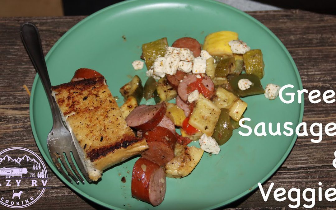 Easy Prep Camping Meal: Greek Flavored Grilled Sausage and Veggies